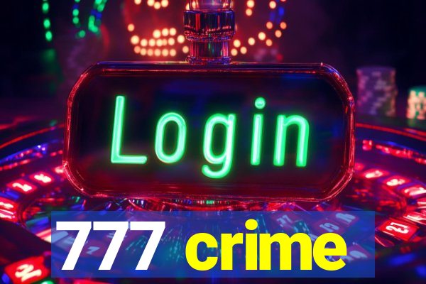 777 crime